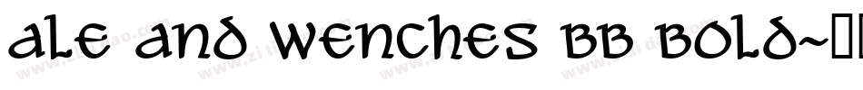 Ale and Wenches BB Bold字体转换